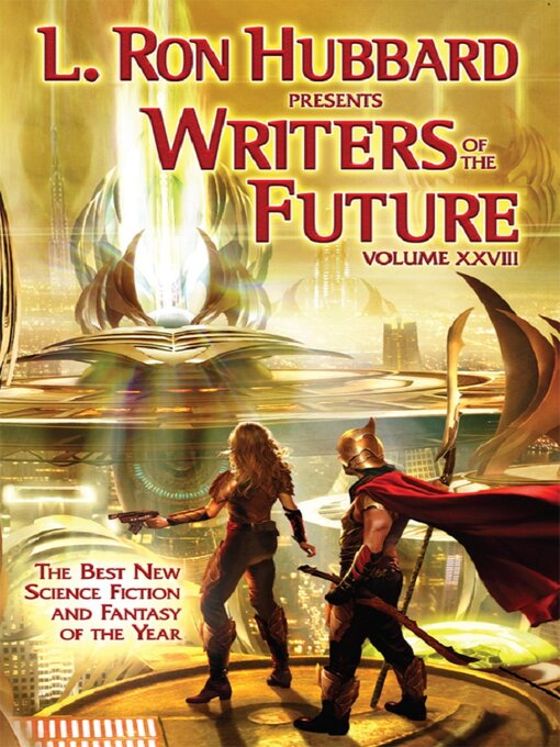 Title details for L. Ron Hubbard Presents Writers of the Future Volume 28 by L. Ron Hubbard - Available